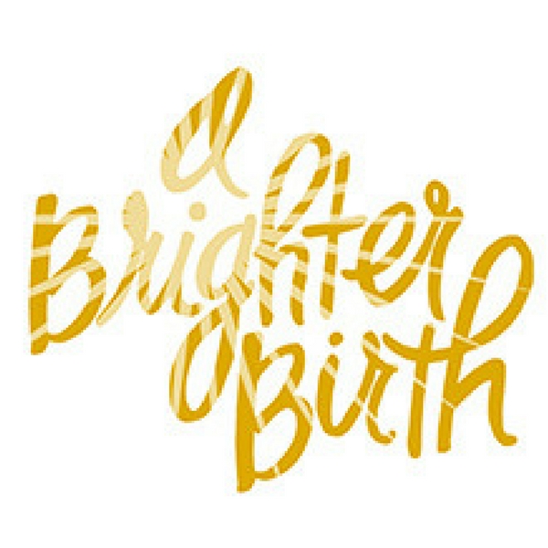 A Brighter Birth